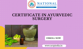 Certificate In Ayurvedic Surgery